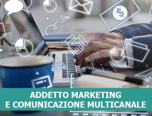 ADDETTO MARKETING E COMUNICAZIONE MULTICANALE